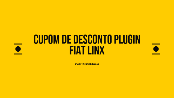 Cupom de Desconto Plugin Fiat Linx